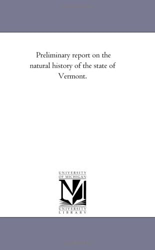 Preliminary report on the natural history of the state of Vermont. Politics & History