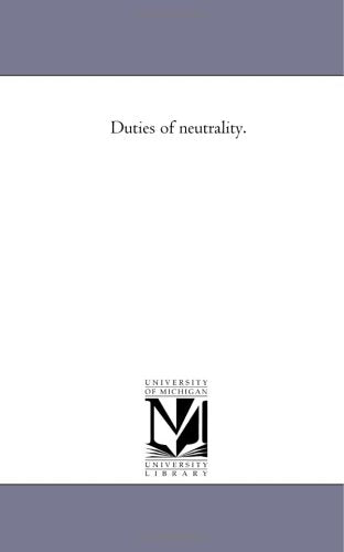 Duties of neutrality. Politics & History