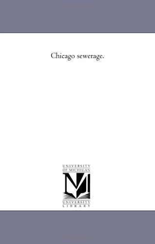 Chicago sewerage. Politics & History