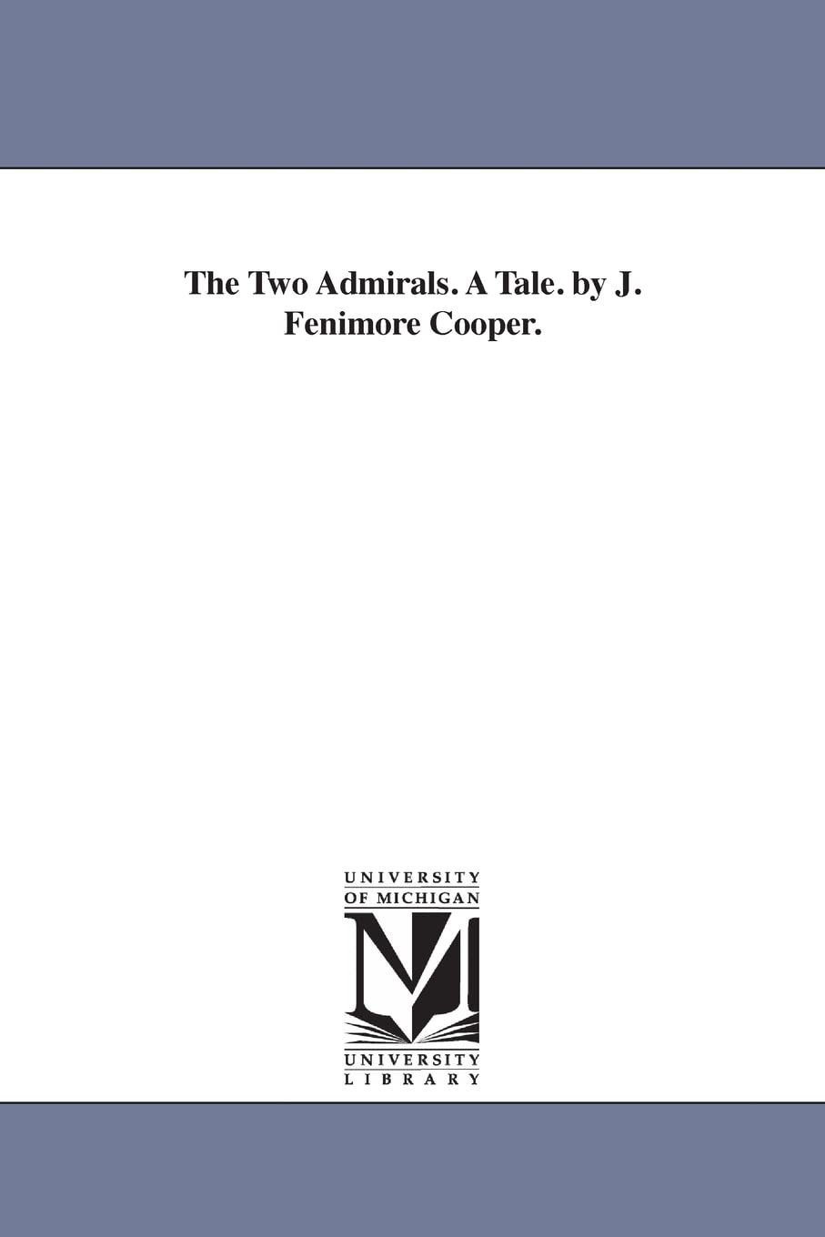 The Two Admirals. A Tale. by J. Fenimore Cooper. book