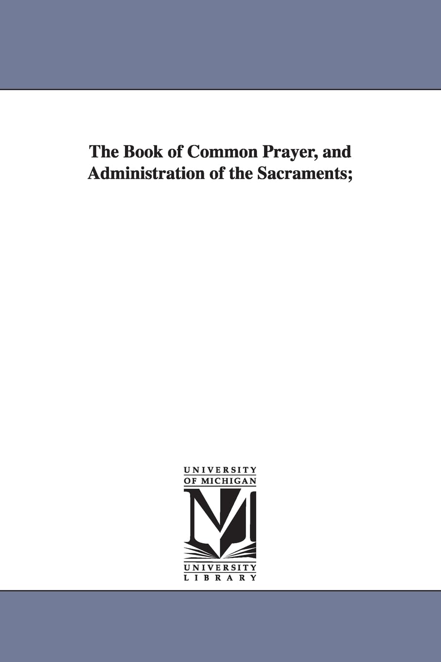 The Book of Common Prayer, and Administration of the Sacraments; Social Sciences