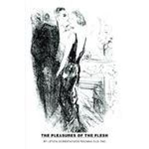 The Pleasures of the Flesh Religion & Esotericism