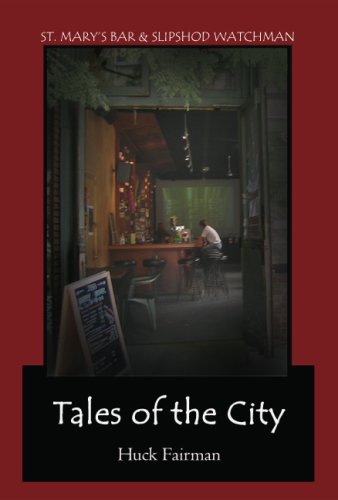 Tales of the City: St. Mary's Bar & Slipshod Watchman Contemporary literature