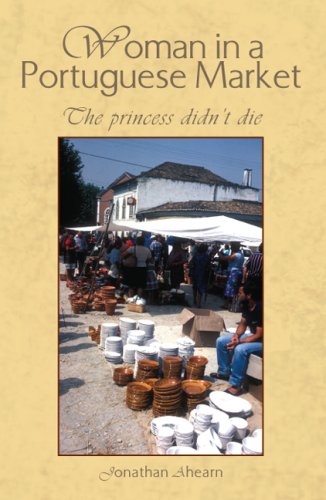 Woman in a Portuguese Market: The Princes Didn't Die Books