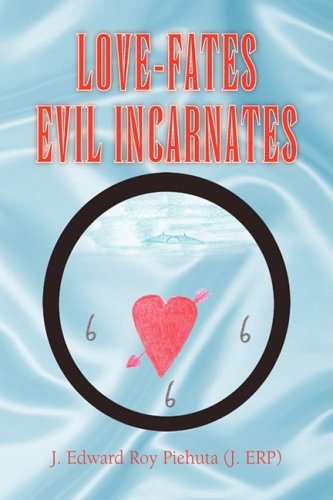 Love-fates-evil Incarnates Contemporary literature