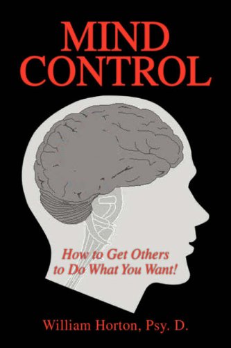 Mind Control: How to Get Others to Do What You Want Religion & Esotericism
