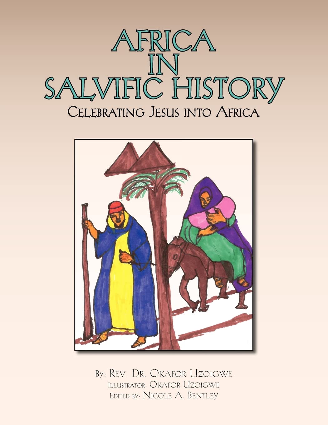Africa in Salvific History: Celebrating Jesus into Africa Politics & History