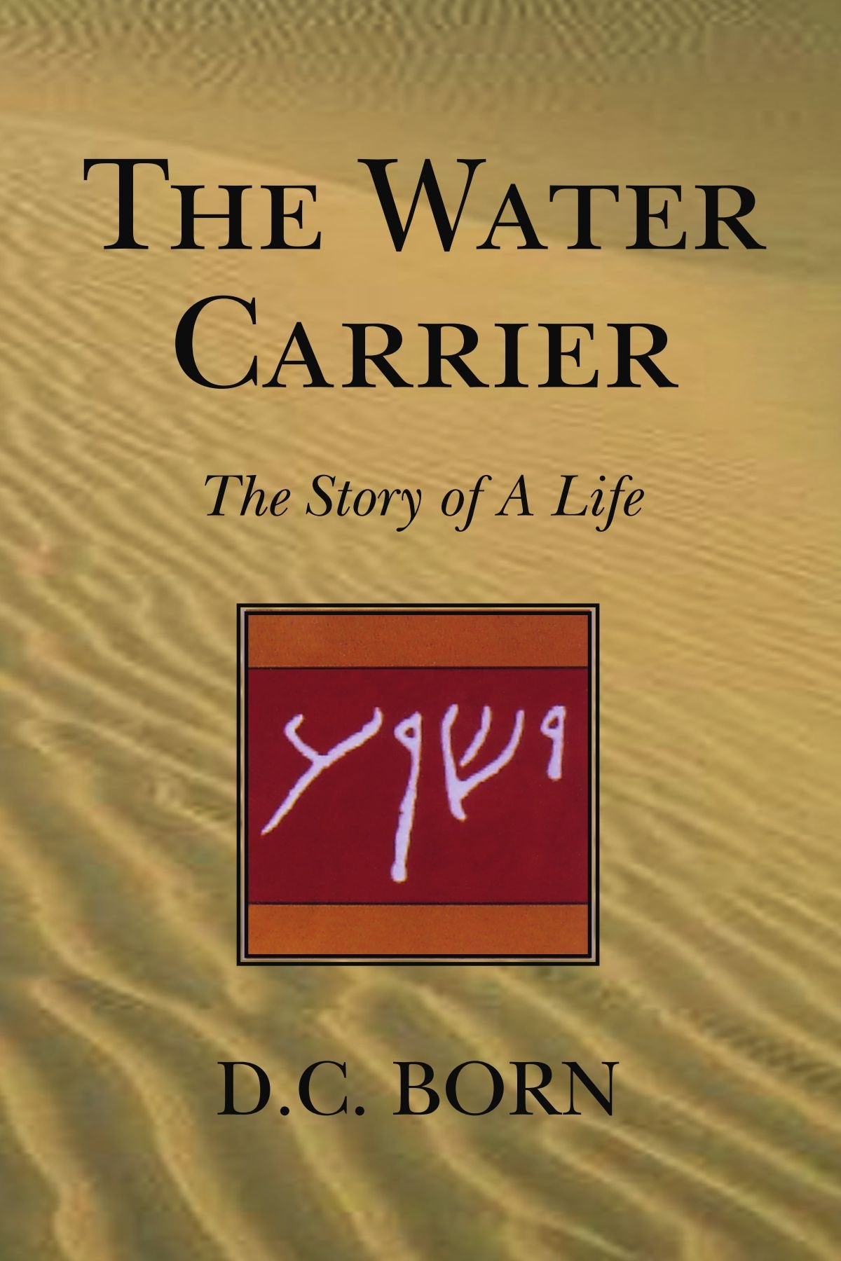 The Water Carrier: The Story of a Life Politics & Society
