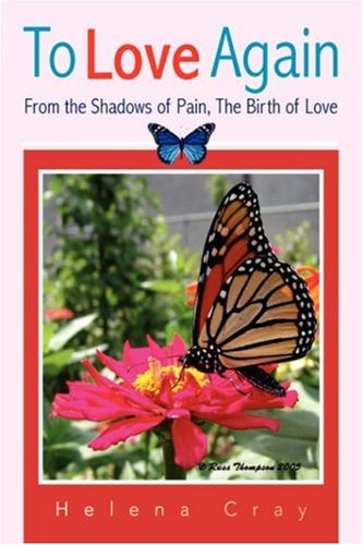 To Love Again: From the Shadows of Pain, the Birth of Love Contemporary Romance