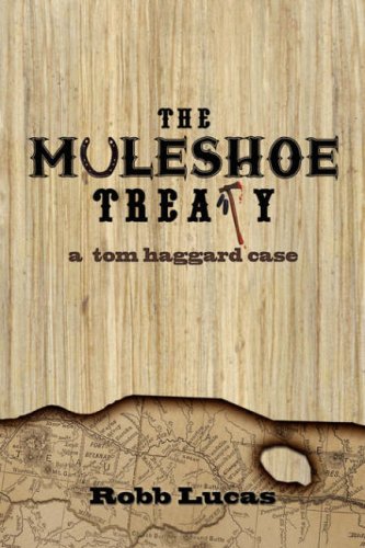 The Muleshoe Treaty: a tom haggard case Detective & CSI