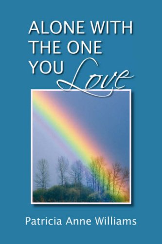 Alone With the One You Love Contemporary Romance
