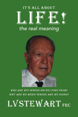 It's All About Life!: The Real Meaning Philosophy