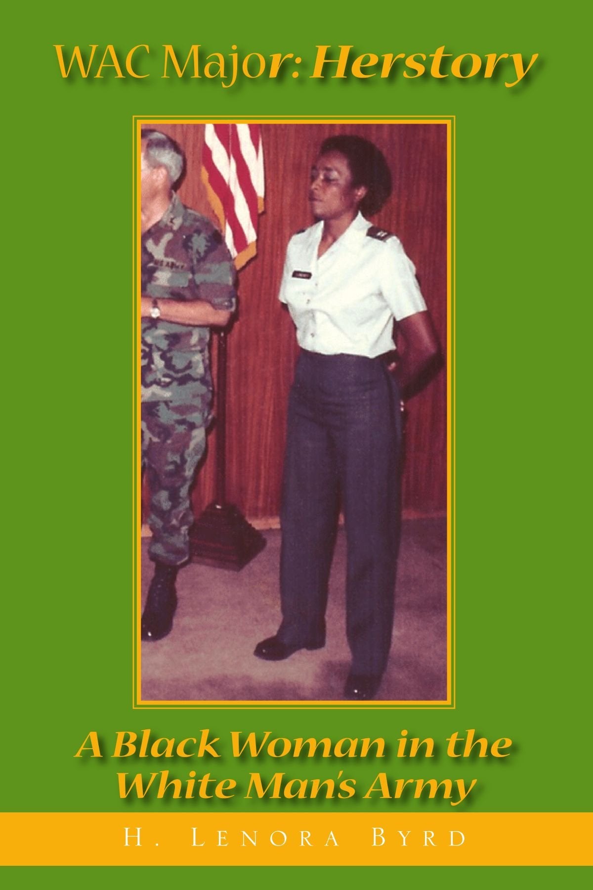 WAC Major: Herstory: A Black Woman in the White Man's Army Young adult books
