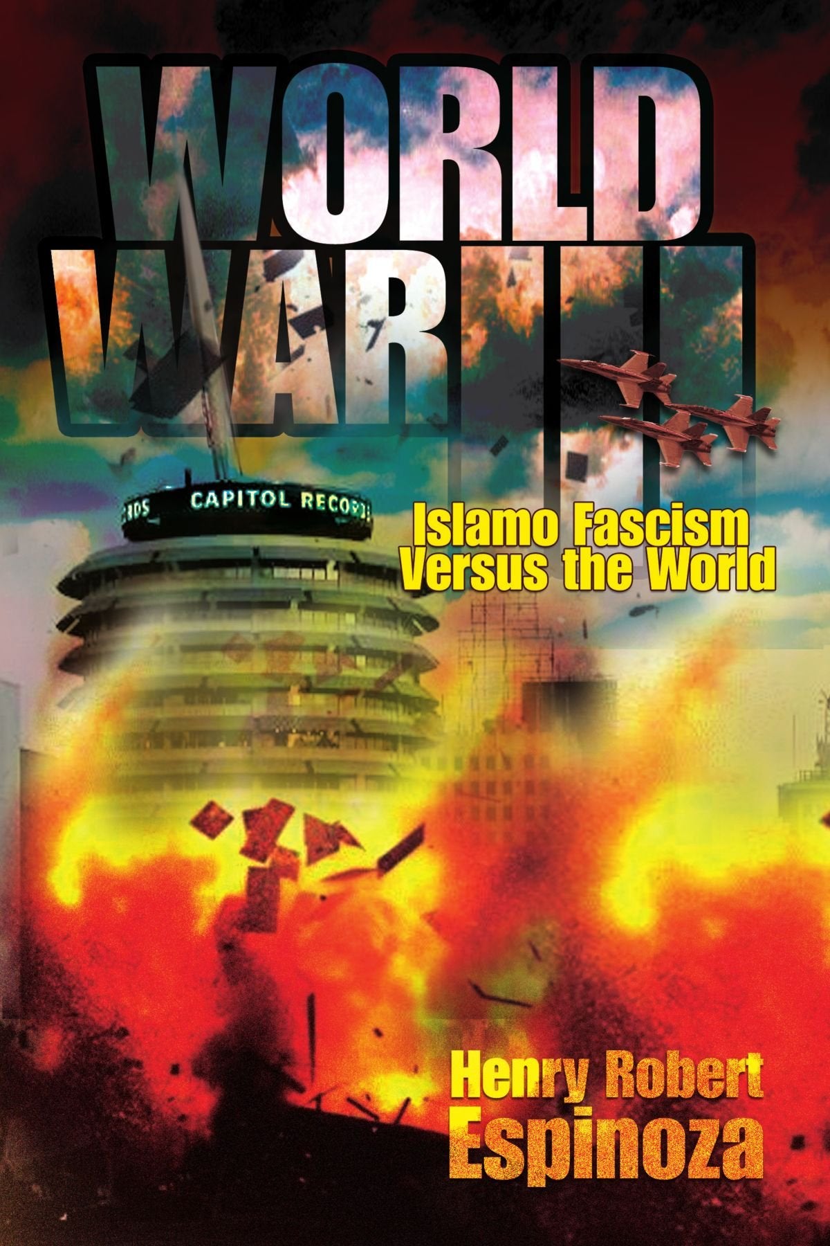 World War III: Islamo Fascism Versus the World Action & Adventure
