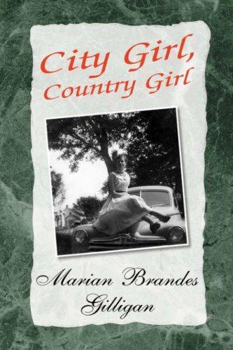 City Girl, Country Girl Memories