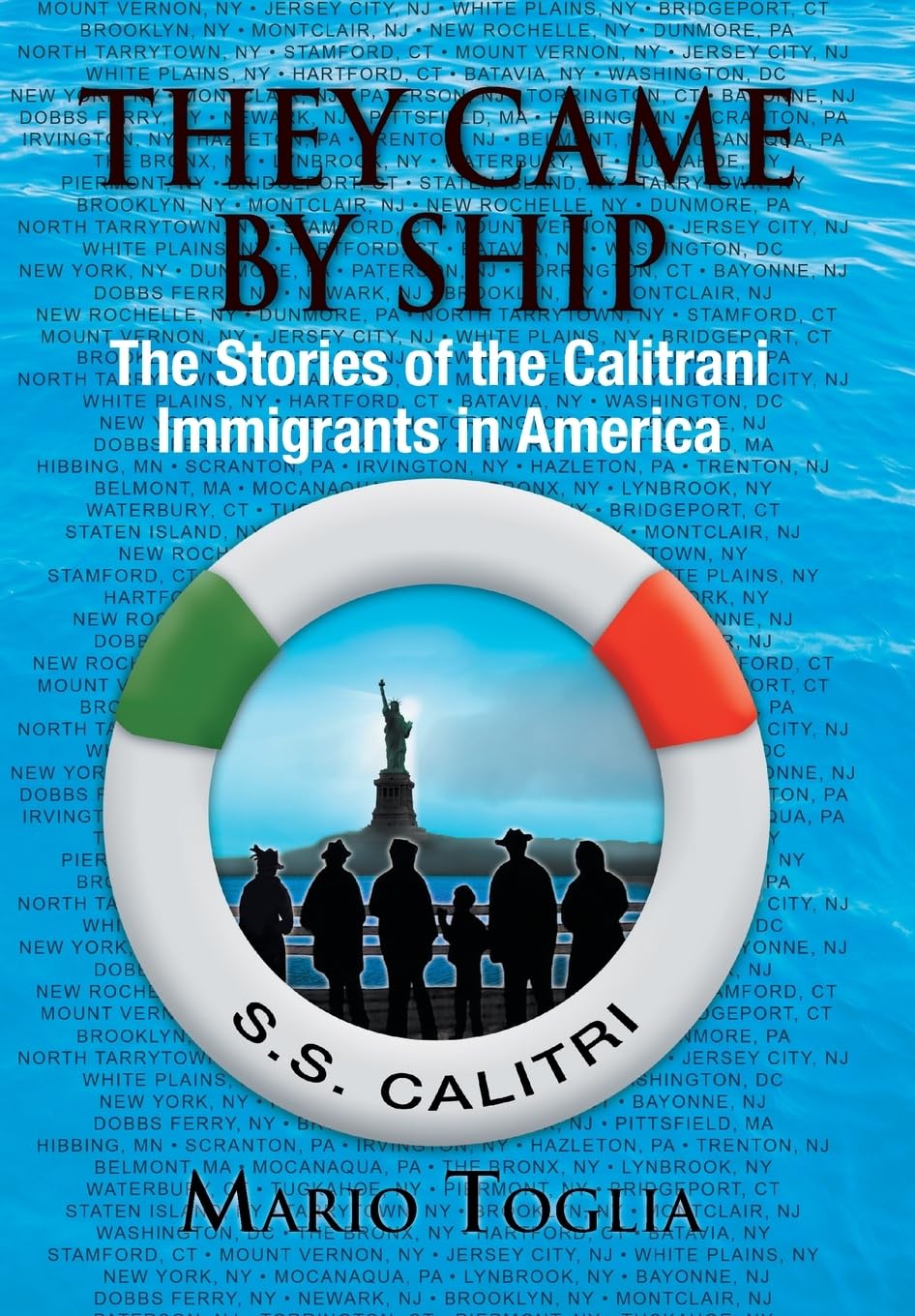 They Came by Ship: The Stories of the Calitrani Immigrants in America Memories