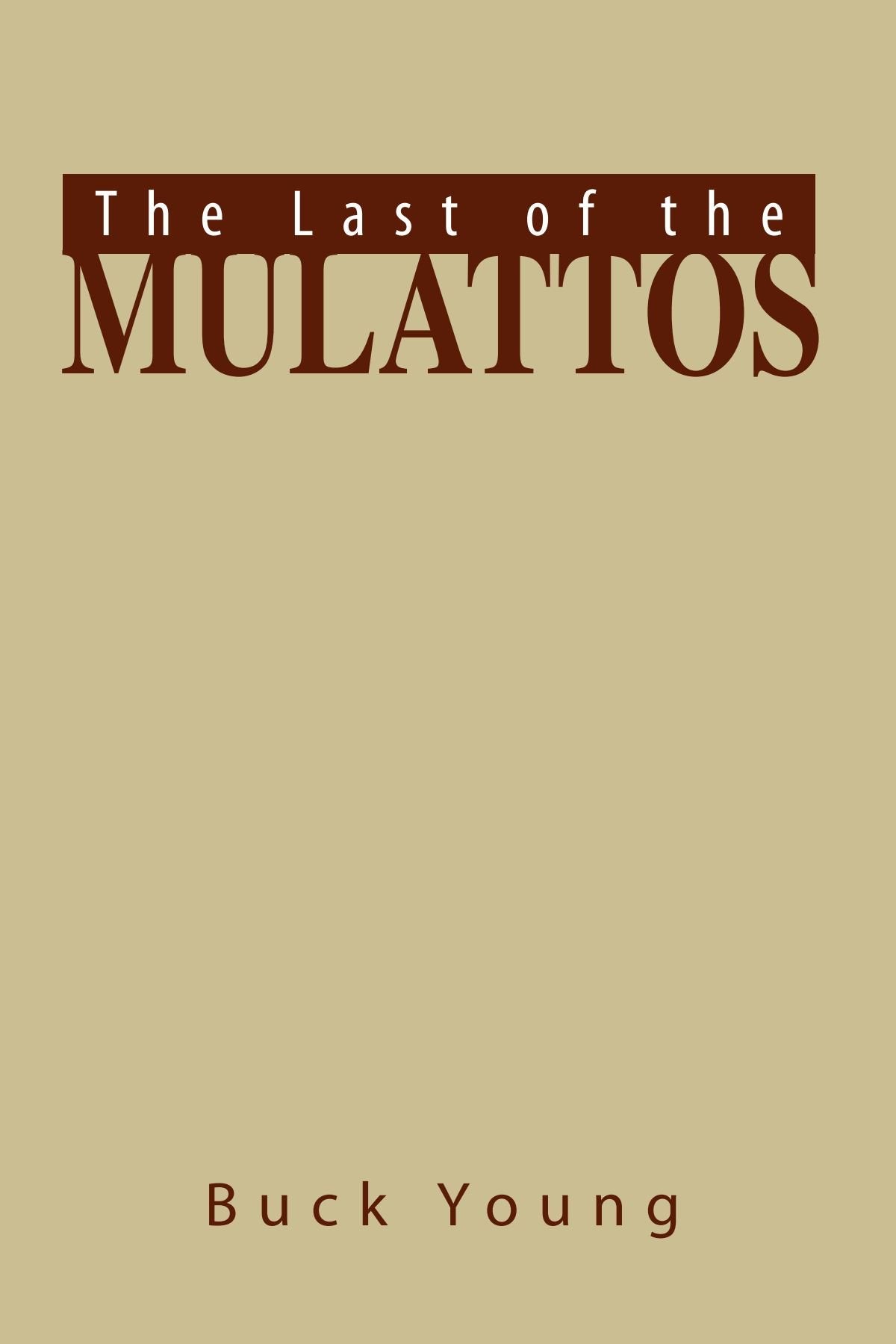 The Last of the Mulattos Contemporary literature