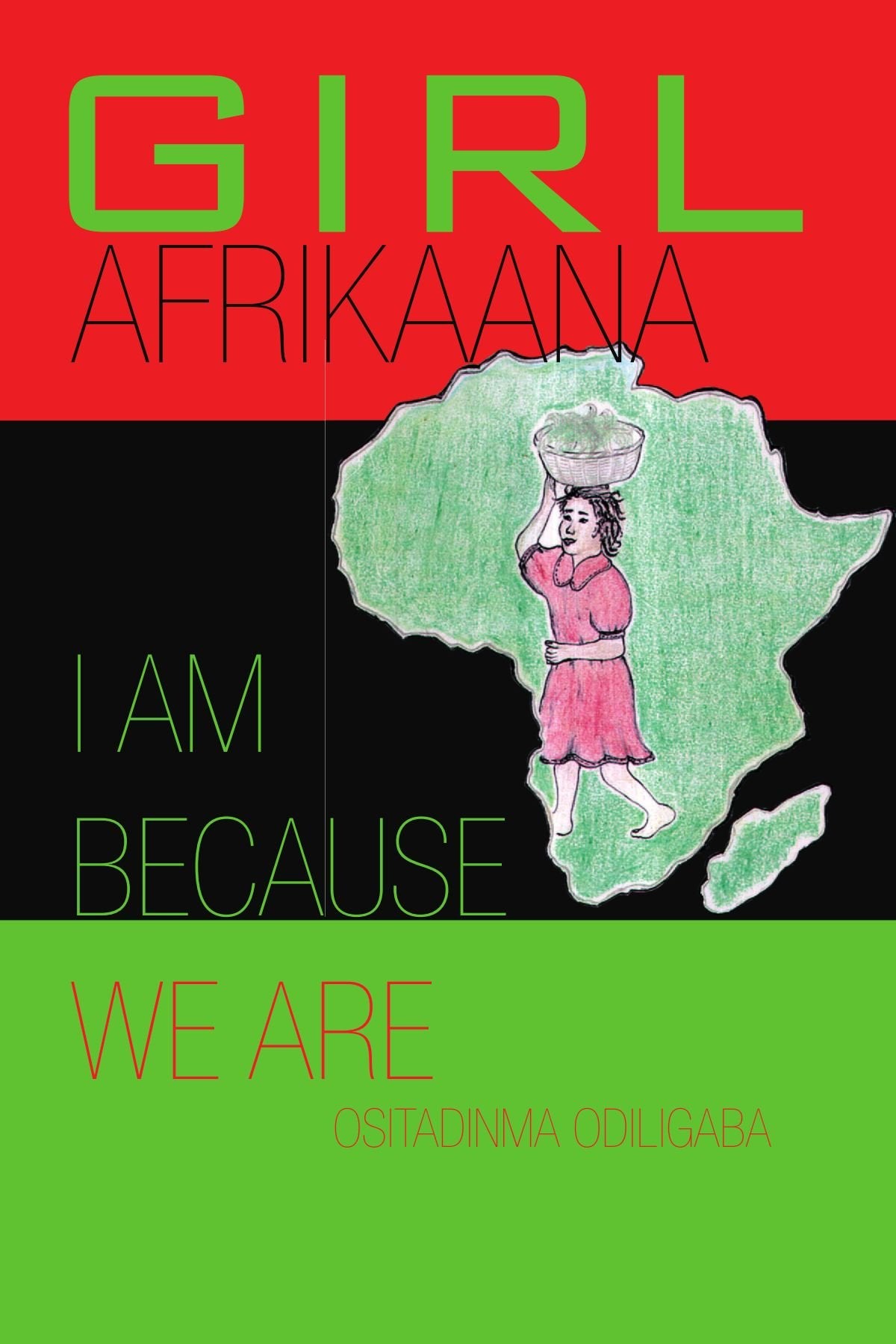 GIRL AFRIKAANA: I Am Because We Are Contemporary literature