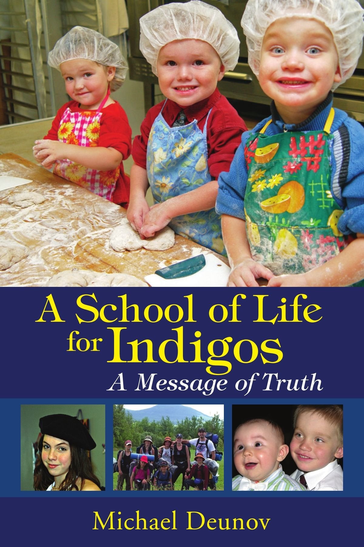 A School of Life for Indigos: A Message of Truth Parents & Children