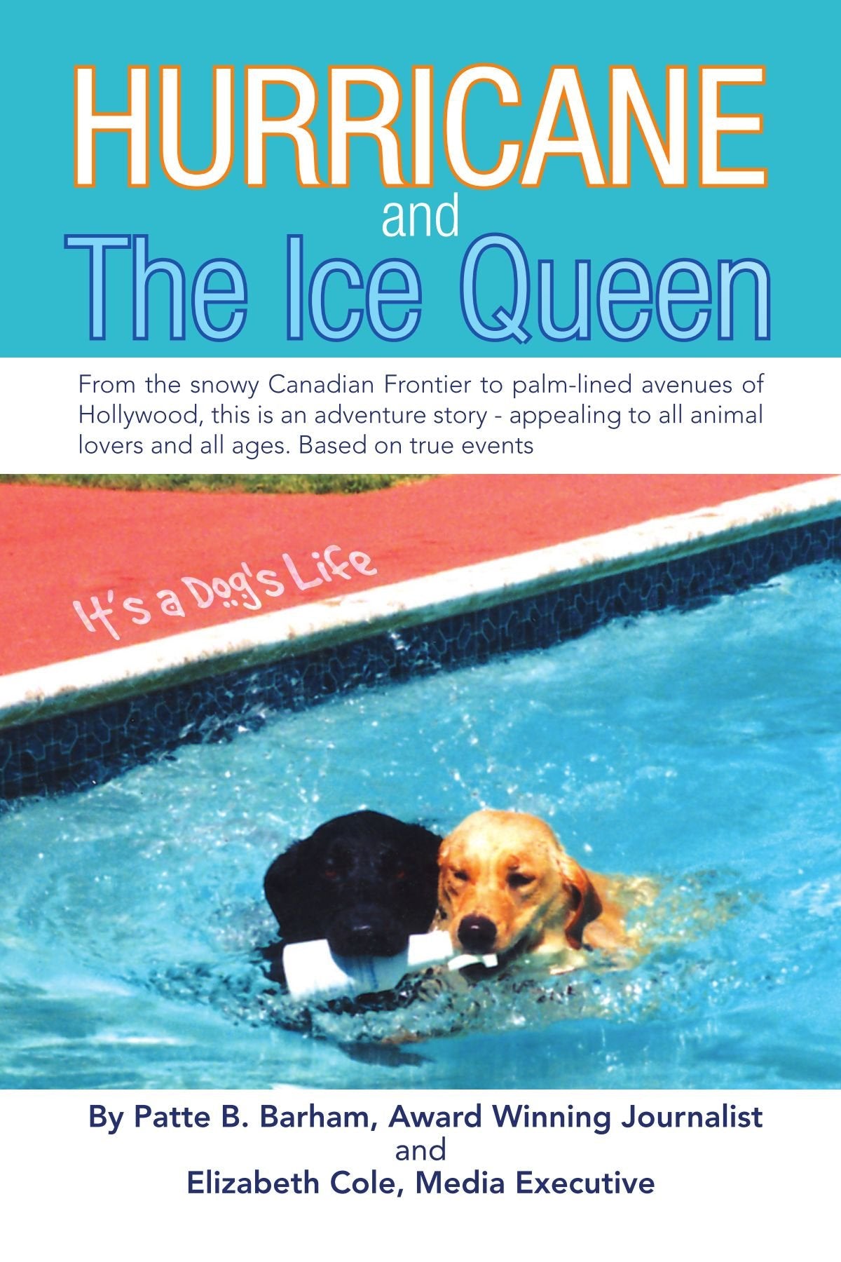 Hurricane and The Ice Queen: From the snowy Canadian Frontier to palm-lined avenues of Hollywood, this is an adventure story - appealing to all animal lovers and all ages. Based on true events Pets