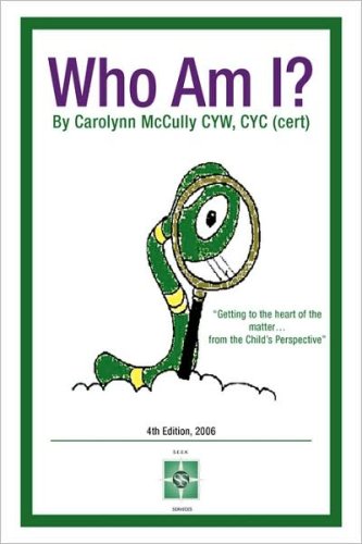 Who Am I?: Getting to the Heart of the Matter...from the Child's Perspective Self-help