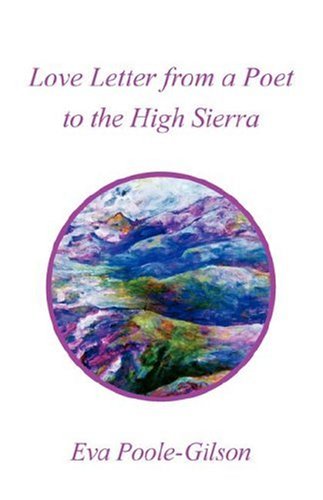 Love Letter from a Poet to the High Sierra Poetry