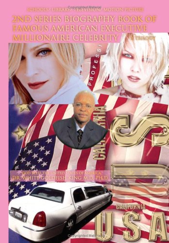 2ND Series Biography Book of Famous American Executive Millionaire Celebrity: A Trilogy Memories