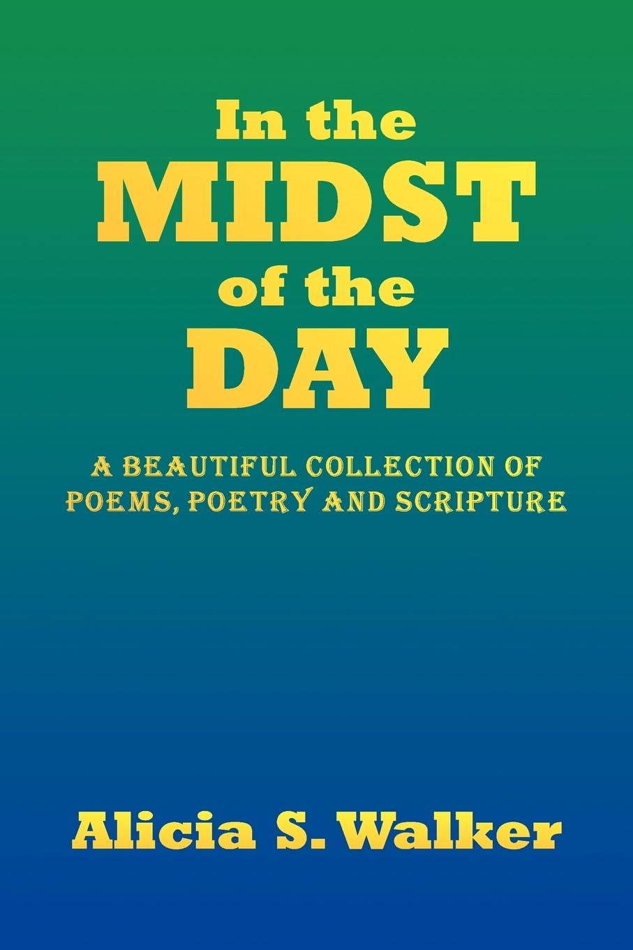 In the MIDST of the DAY Poetry