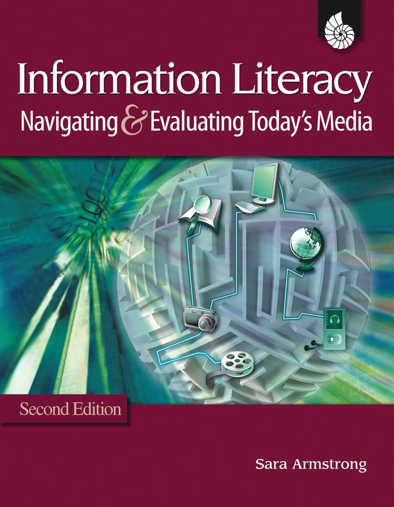Product Image: Information Literacy: Navigating and Evaluating Today's Media
