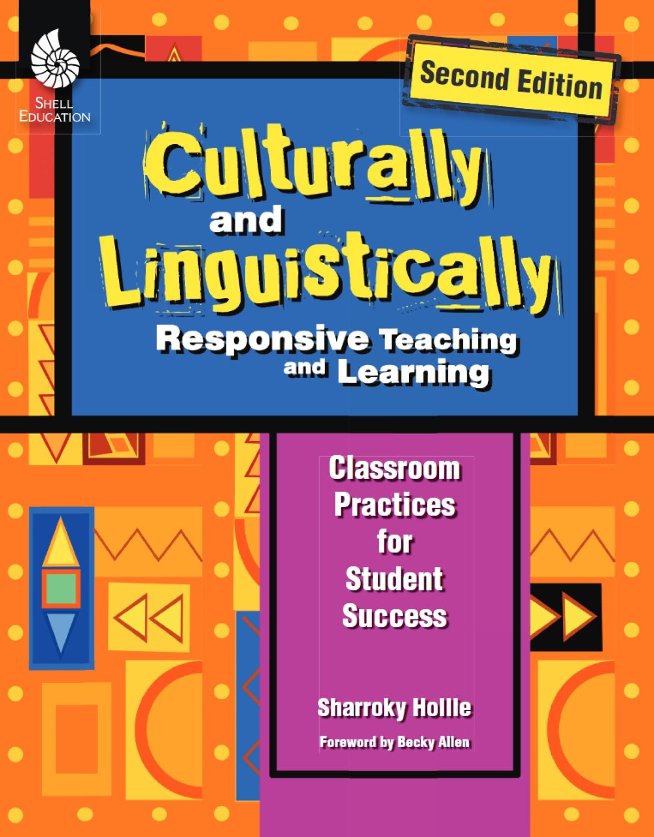 Culturally and Linguistically Responsive Teaching and Learning (Second Edition): Classroom Practices for Student Success Business, Finance & Career