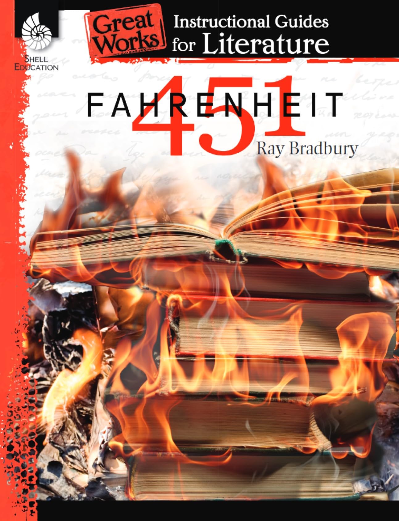 Fahrenheit 451: An Instructional Guide for Literature: Instructional Guides for Literature (Great Works) Learning & Reference