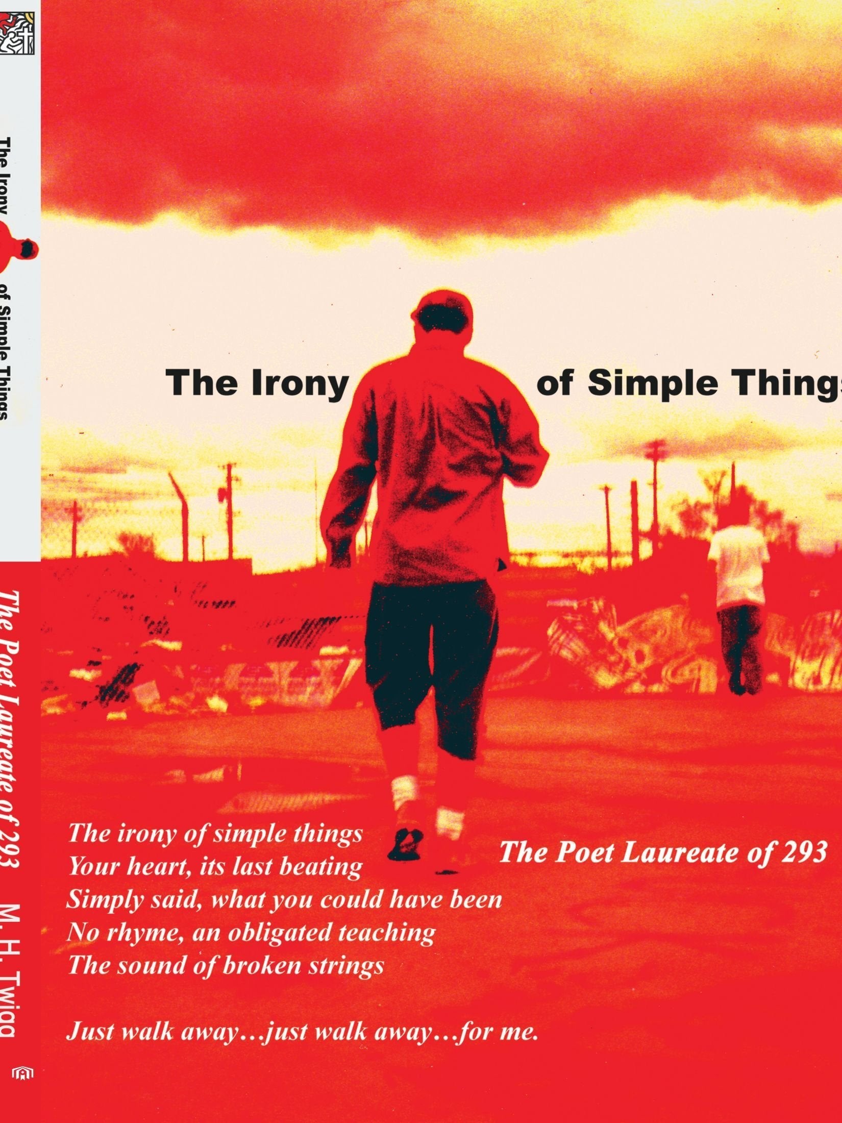 The Irony of Simple Things: The Poet Laureate Of 293 Poetry