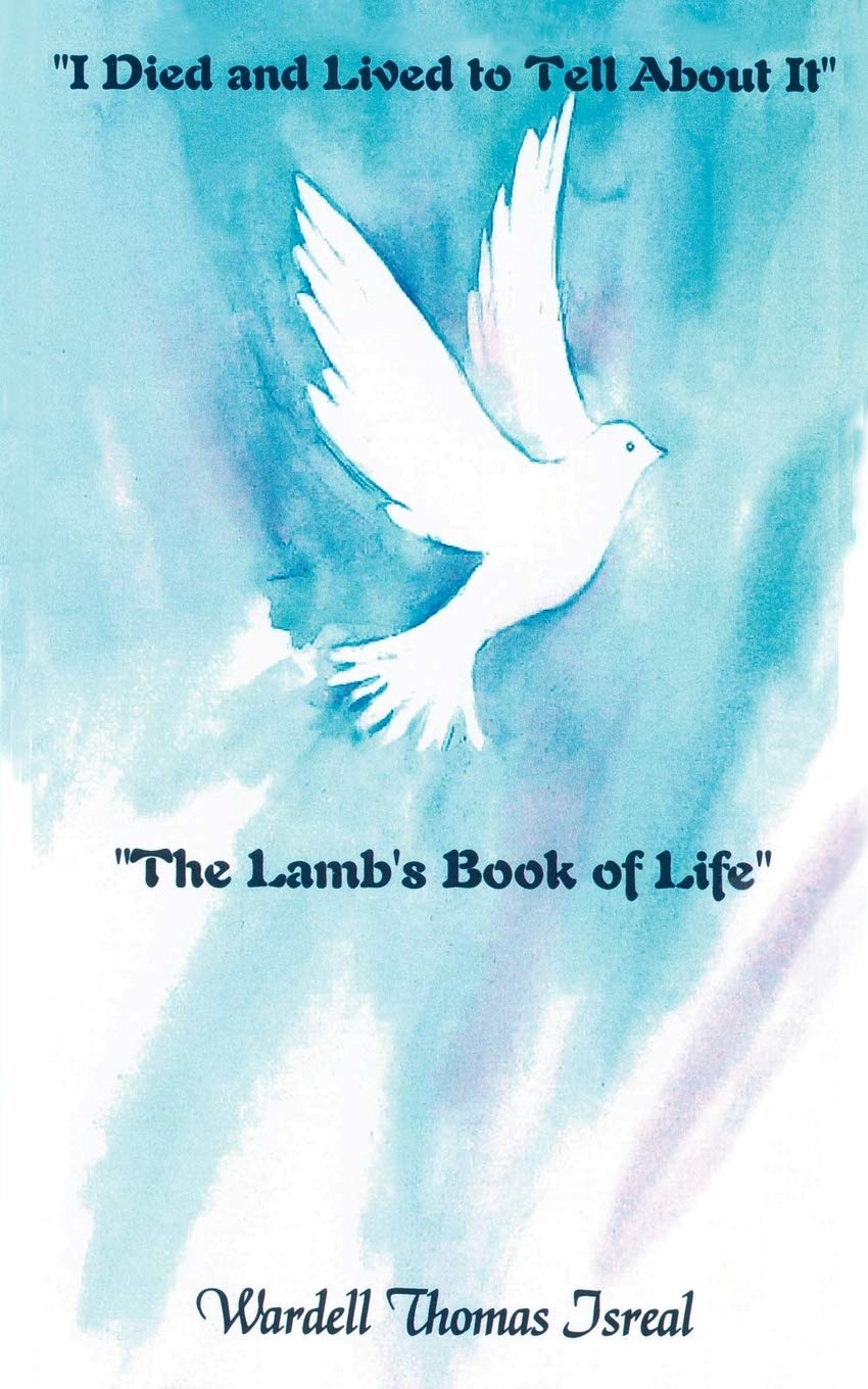 "I Died and Lived to Tell About It": "The Lamb's Book of Life" Books