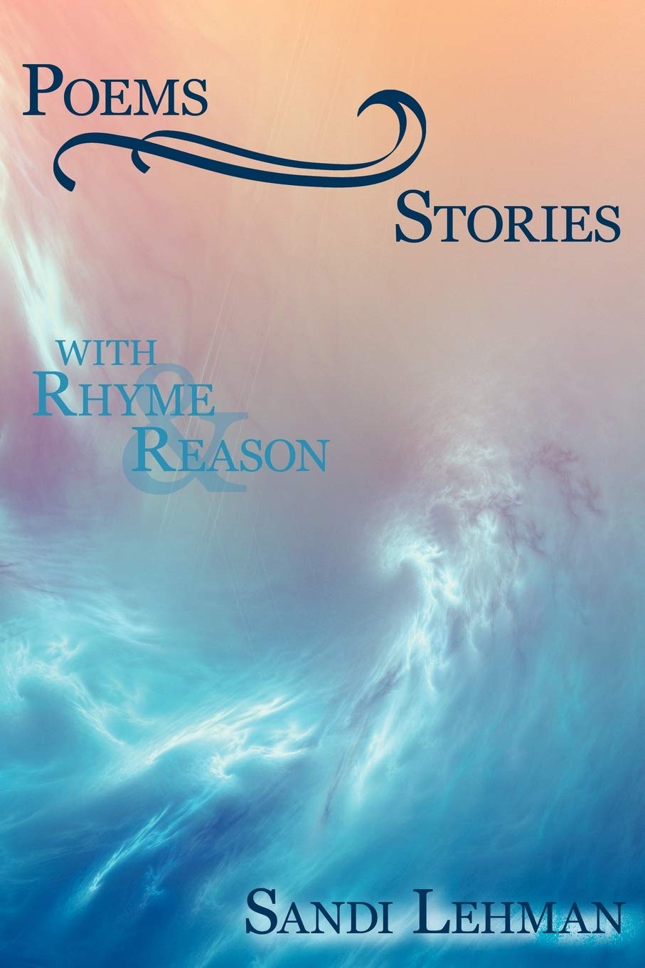 Poems: Stories with Rhyme & Reason: Stories with Rhyme and Reason Books