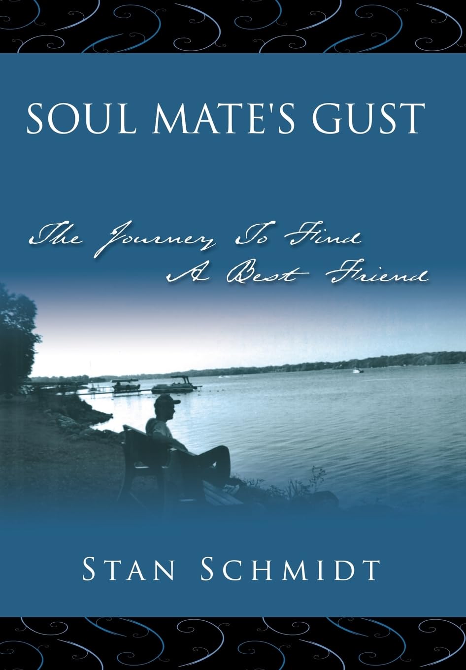 Soul Mate's Gust: The Journey To Find A Best Friend Books