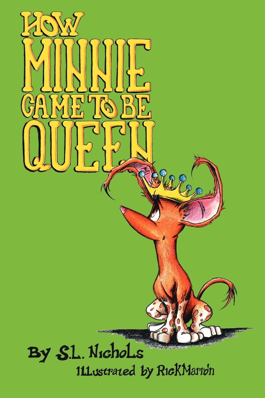 How Minnie Came to be Queen Books