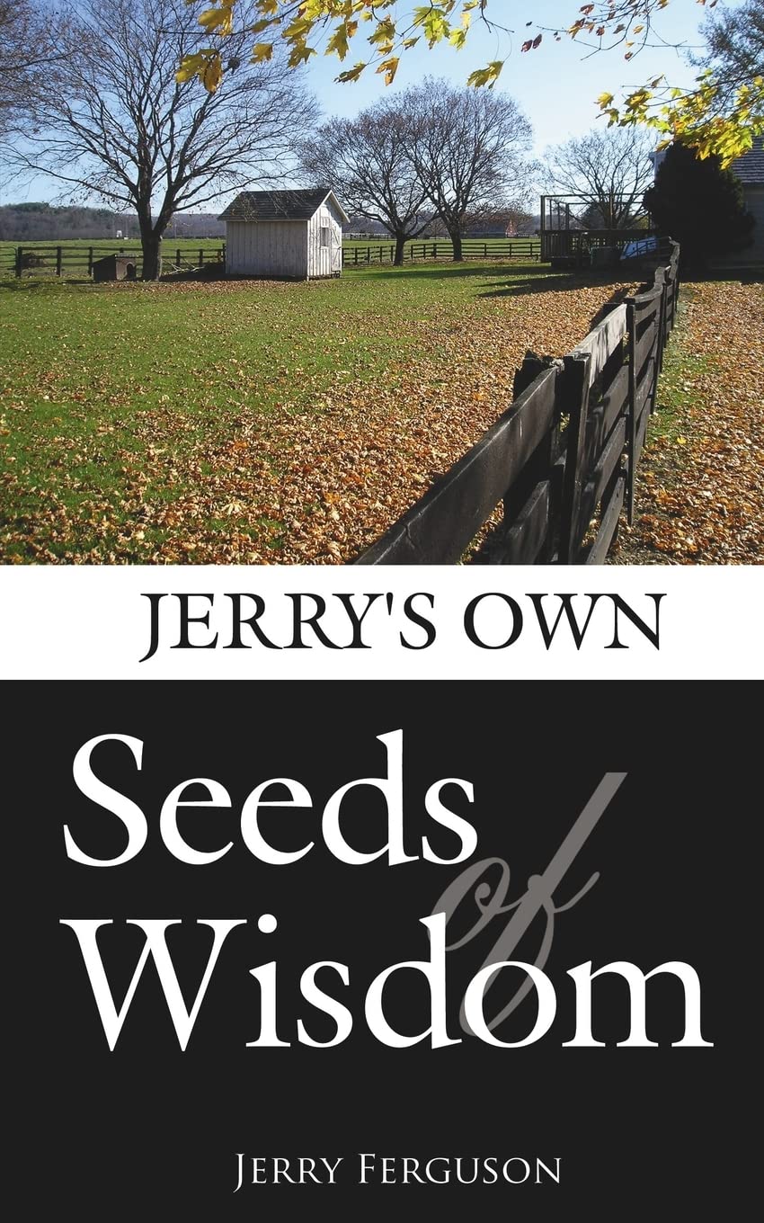 Jerry's Own-Seeds of Wisdom Lifestyle