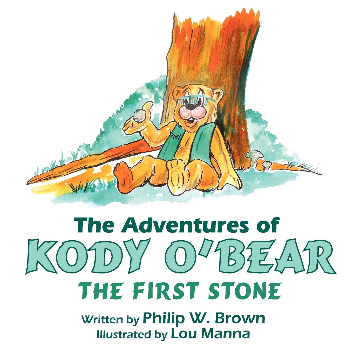 The Adventures of Kody O'bear: The First Stone Novels & Short Stories