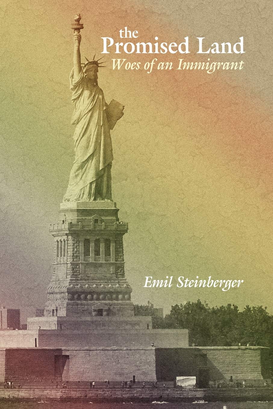 The Promised Land: Woes of an Immigrant Books