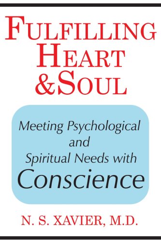 Fulfilling Heart and Soul: Meeting Psychological and Spiritual Needs with Conscience Psychology