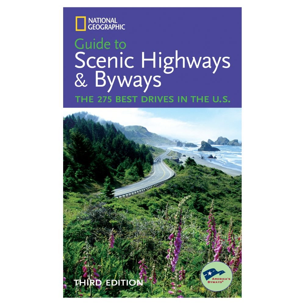 National Geographic Guide to Highways and Byways (National Geographic Guide to Scenic Highways and Byways) book