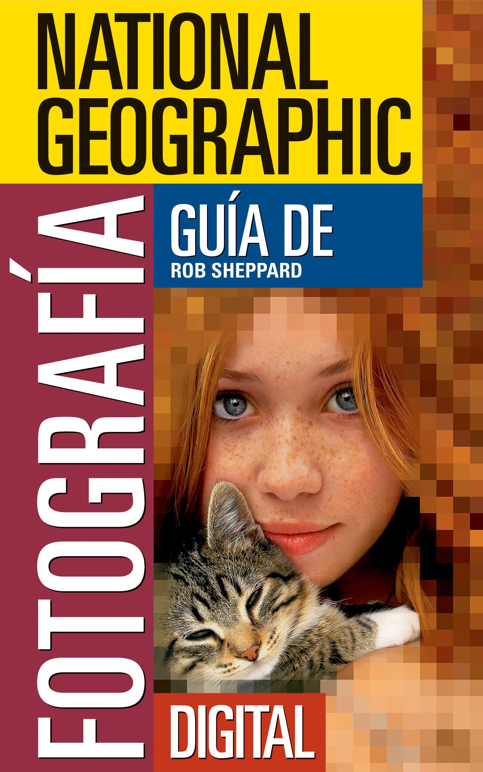 National Geographic Guía de Fotografía Digital (Spanish Edition) book