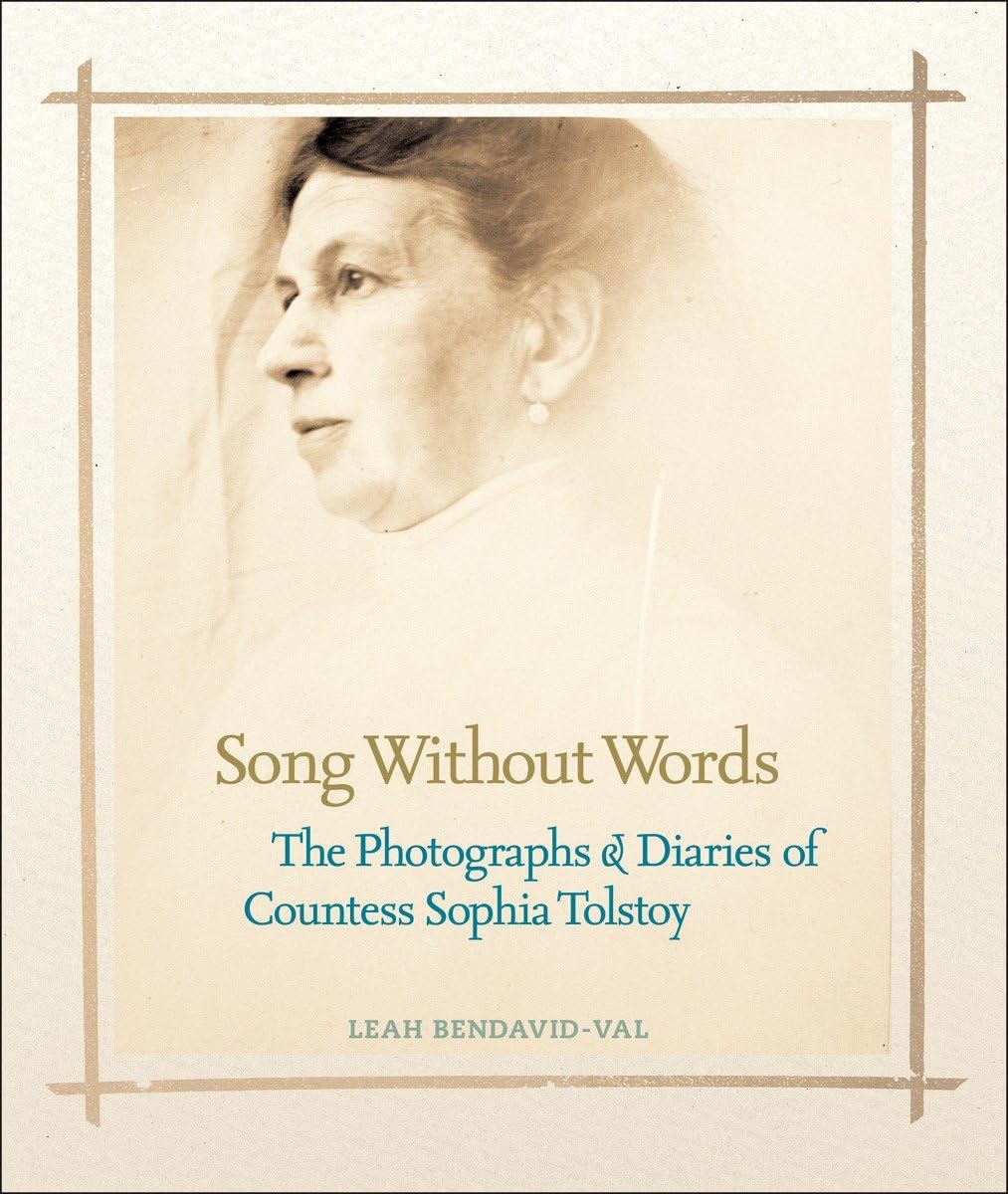Song Without Words: The Photographs & Diaries of Countess Sophia Tolstoy Contemporary literature