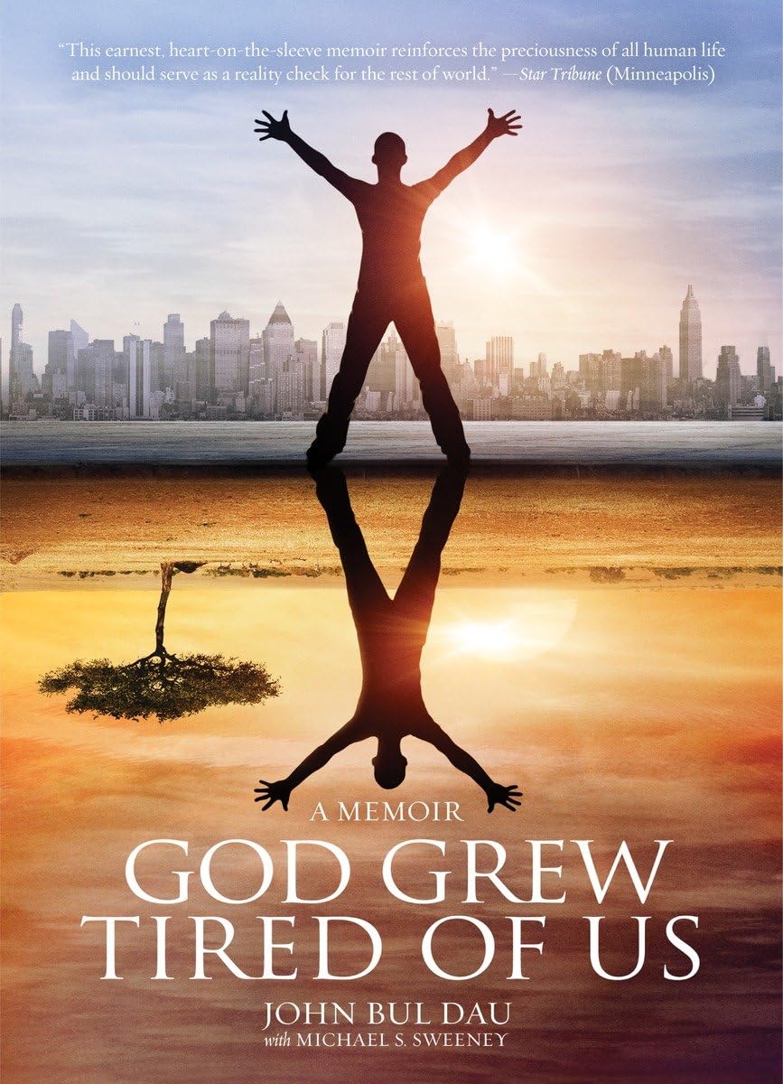 God Grew Tired of Us: A Memoir Social Sciences