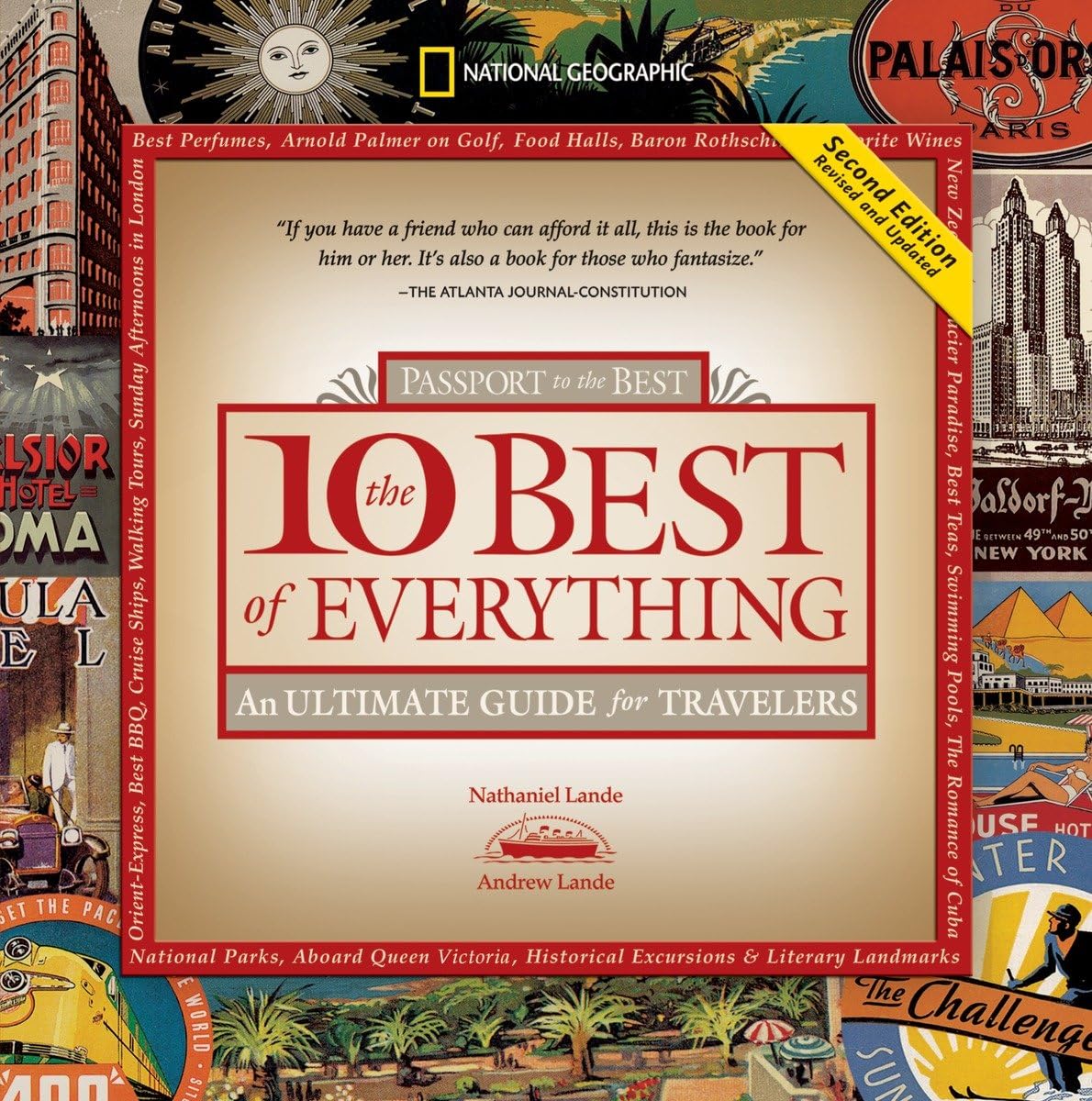 The 10 Best of Everything, Second Edition: An Ultimate Guide for Travelers (National Geographic the Ten Best of Everything) Leisure, Home & Garden