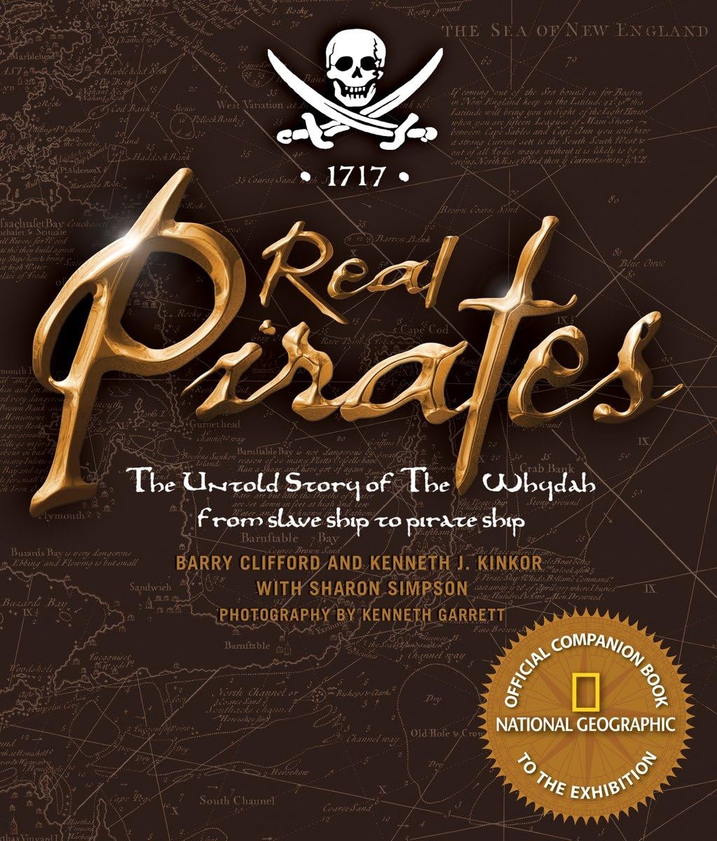 Real Pirates: The Untold Story of the Whydah from Slave Ship to Pirate Ship Social Sciences