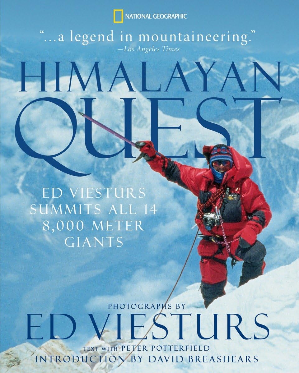 Himalayan Quest: Ed Viesturs Summits All Fourteen 8,000-Meter Giants Travel Guides