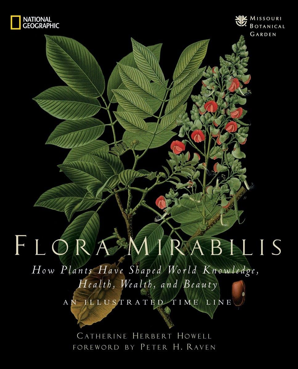 Flora Mirabilis: How Plants Have Shaped World Knowledge, Health, Wealth, and Beauty Mathematics