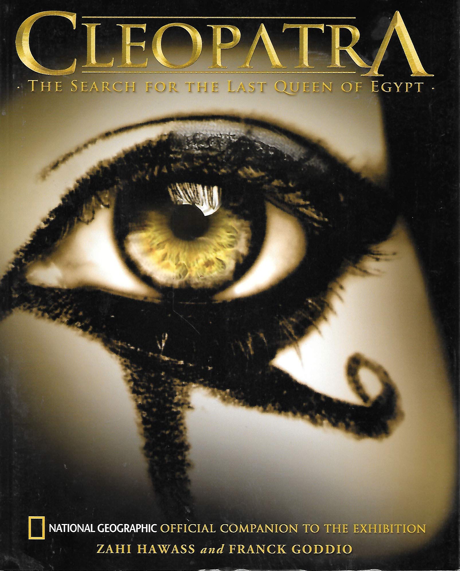 Cleopatra (Special Sales Edition): The Search for the Last Queen of Egypt book