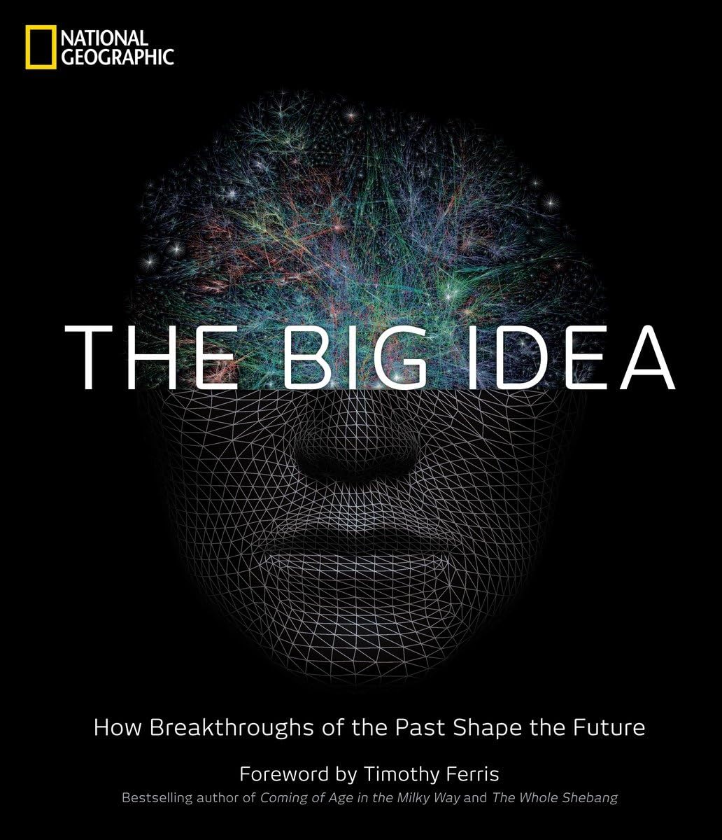 The Big Idea: How Breakthroughs of the Past Shape the Future book